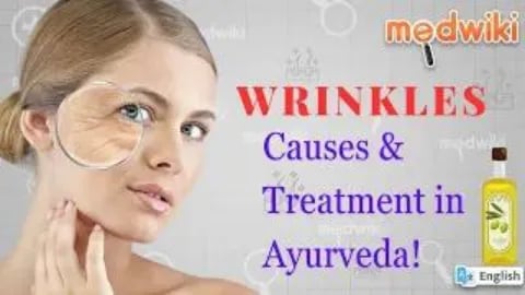 Wrinkles Causes & Treatment in Ayurveda