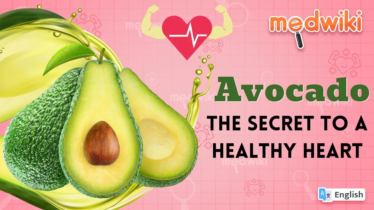Avocado: The Secret to a Healthy Heart.