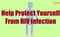 Help Protect Yourself From HIV Infection
