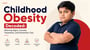 Childhood Obesity Decoded: Warning Signs, Causes, Treatment, and Prevention Tips 