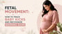 Fetal Movement: How to Track Baby Kicks and Recognize Warning Signs