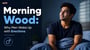 Morning Wood: Why Men Wake Up with Erections