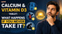 Calcium and Vitamin D3 Tablet: What Happens If You Never Take It?