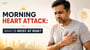 Morning Heart Attack: Who Is Most at Risk?