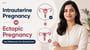 Intrauterine Pregnancy vs Ectopic Pregnancy: Key Differences You Should Know!