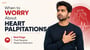 When to Worry About Heart Palpitations: Red Flags That Require Medical Attention