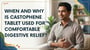 When and Why Is Castophene Tablet Used for Comfortable Digestive Relief?
