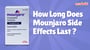 How Long Does Mounjaro Side Effects Last?