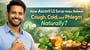 How Ascoril LS Syrup Helps Relieve Cough, Cold, and Phlegm Naturally?