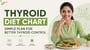 Thyroid Diet Chart: Simple Plan for Better Thyroid Control!