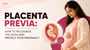 Placenta Previa: How to Recognize the Signs and Protect Your Pregnancy 