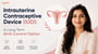 Intrauterine Contraceptive Device (IUD): A Long Term Birth Control Option!