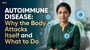 Autoimmune Disease: Why the Body Attacks Itself and What to Do!