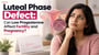 Luteal Phase Defect: Can Low Progesterone Affect Fertility and Pregnancy?