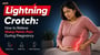 Lightning Crotch: How to Relieve Sharp Pelvic Pain During Pregnancy
