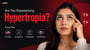 Are You Experiencing Hypertropia? Know the Causes, Symptoms, Diagnosis & Treatment