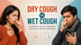 Dry Cough vs Wet Cough: Symptoms, Causes, Treatment, and How to Tell the Difference