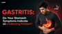 Gastritis: Do Your Stomach Symptoms Indicate an Underlying Problem