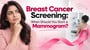 Breast Cancer Screening: When Should You Start a Mammogram?