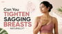 Can You Tighten Sagging Breasts Naturally?