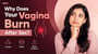 Why Does Your Vagina Burn After Sex? Causes, Relief, and When to Worry