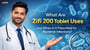 What Are Zifi 200 Tablet Uses and When Is It Prescribed for Bacterial Infections?